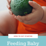 How to feed your baby solid foods.