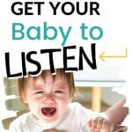 How to get baby to listen