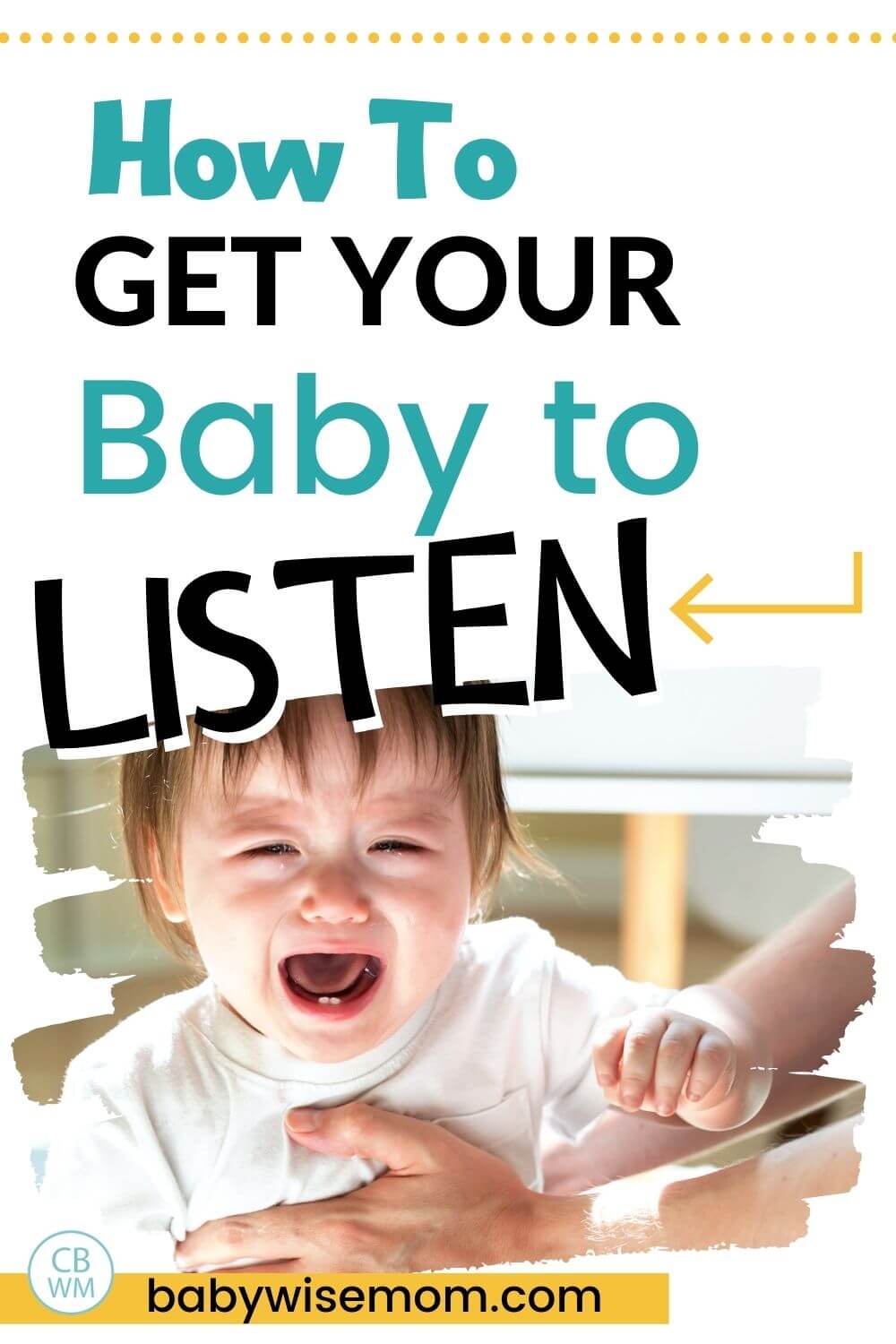 How to get baby to listen