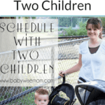 Babywise Schedule with Two Children. Sample Babywise schedules, tips for life with two children, and tips for doing bedtime alone with two children.