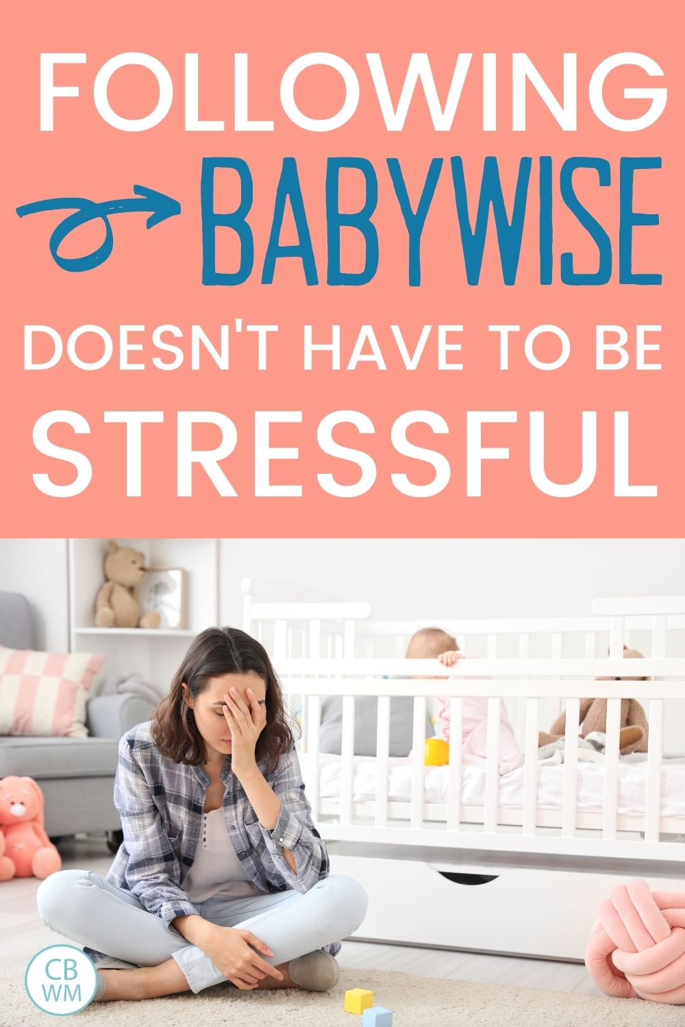 Following babywise not stressful