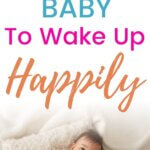 How to get your baby to wake up happily Pinnable Image