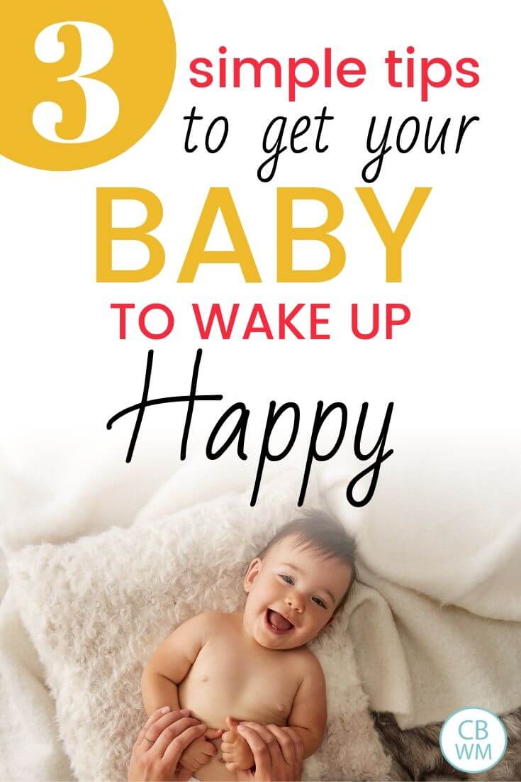 3 simple tips to get your baby to wake up happy Pinnable Image