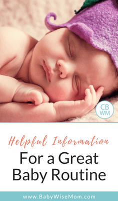 Helpful Routine Information for a Great Baby Routine. Get your Babywise baby on a great schedule. 