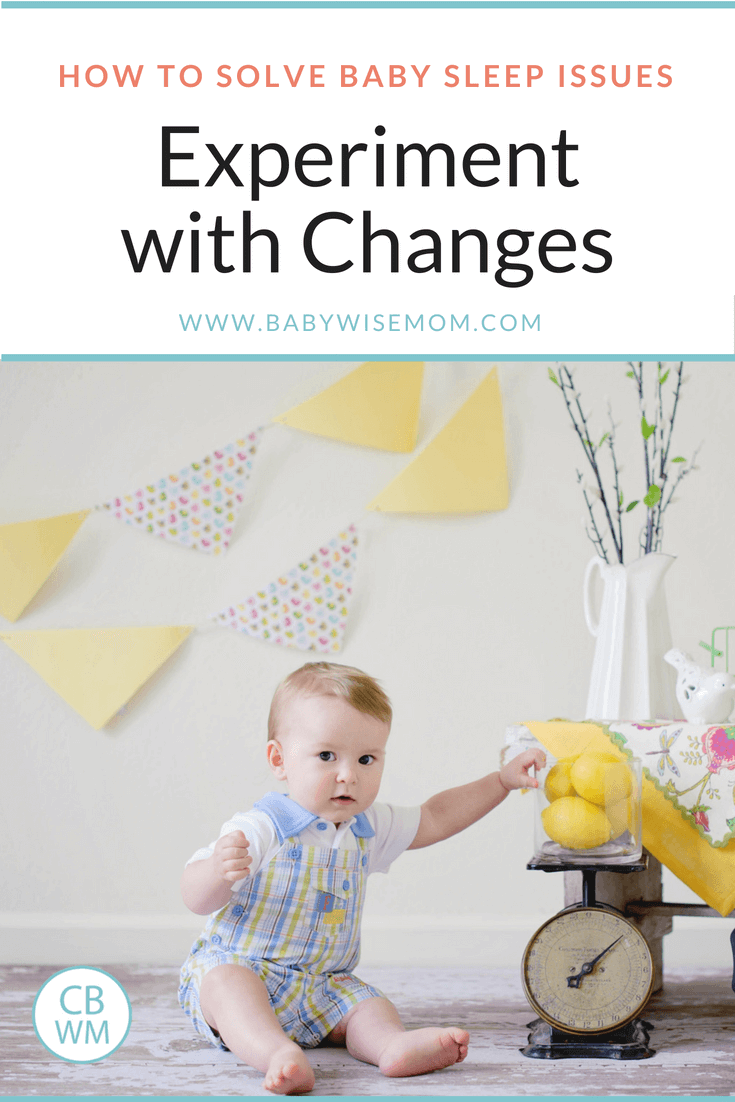 How to Solve Baby Sleep Issues: Experiment to see if your solution works. How to Solve Baby Sleep Issues: Experiment to see if your solution works.