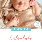 How To Calculate Baby's Age. How to know how many weeks translate to the number of months old a baby is.