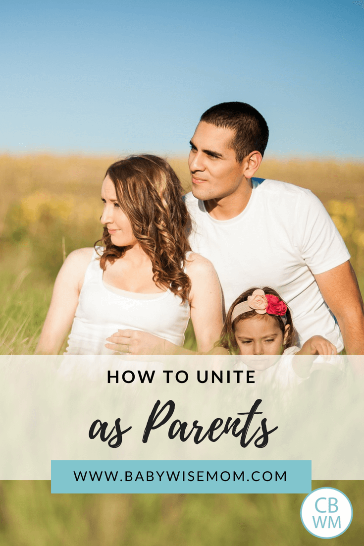 How to Unite as Parents and why you should. Uniting as parents helps keep your marriage strong.