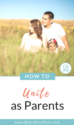 How to Unite as Parents and why you should. Uniting as parents helps keep your marriage strong.