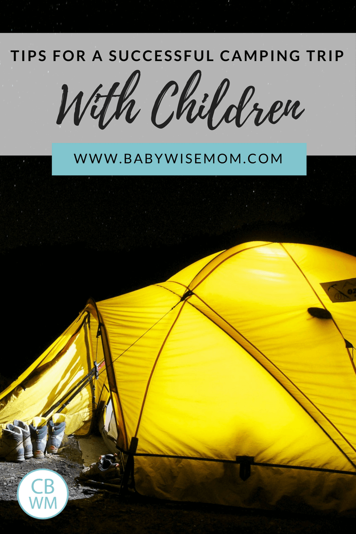 Tips for a Successful Camping Trip with Children. Go prepared for a great trip with your family. Know how to arrange sleeping, how long to go, and what to pack. Tips for a Successful Camping Trip with Children. Go prepared for a great trip with your family. Know how to arrange sleeping, how long to go, and what to pack.