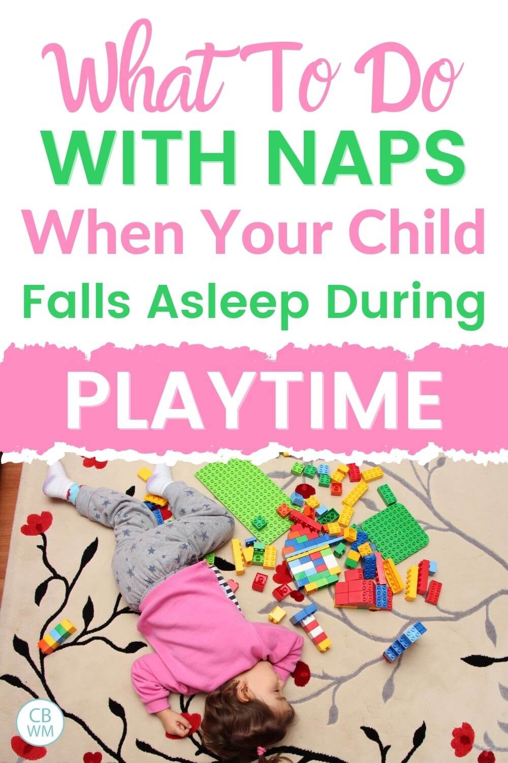 What to do with naps when your child falls asleep during playtime