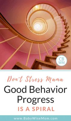 When working on obedience with your child, progress is a spiral. Good behavior comes in stages. Positive results from discipline happens incrementally.