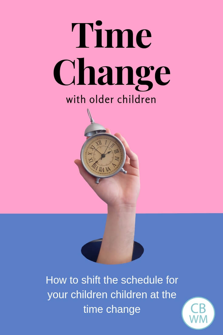 How to do the Time Change with Older Children. When it is Daylight Savings Time or Daylight Savings Time ends, here are tips to transition your older children with a picture of a hand holding a clock.