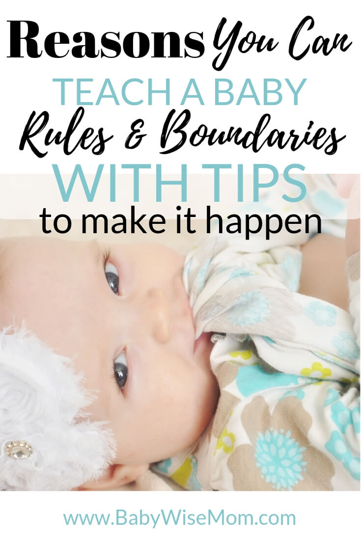 Why You Can Give Your Baby Rules and boundaries. The benefits of starting moral training early with your baby. You can correct a baby.