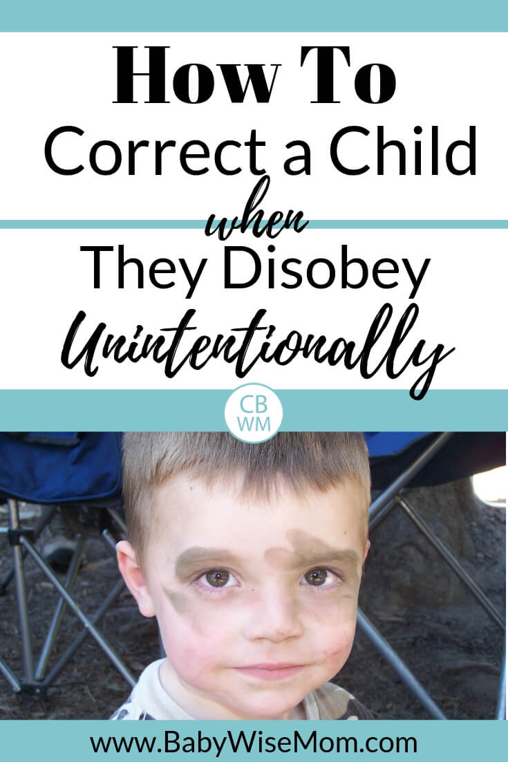 How to correct a child when they disobey unintentionally