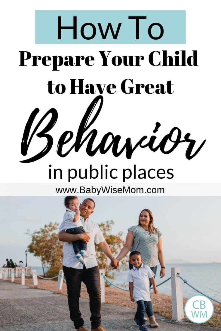 How to Prepare Your Child for Great Behavior in Public. How to teach your children to be well-behaved when you go out to dinner, to church, or even the park.