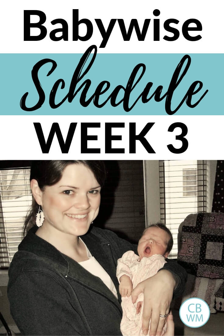 Babywise Schedule week 3 with a picture of a mom and her newborn baby girl