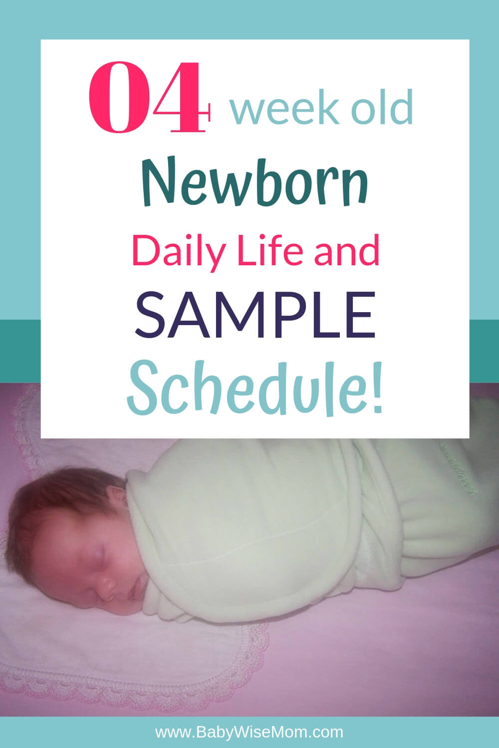 4 week old schedule and routine text with a picture of baby McKenna at one month old