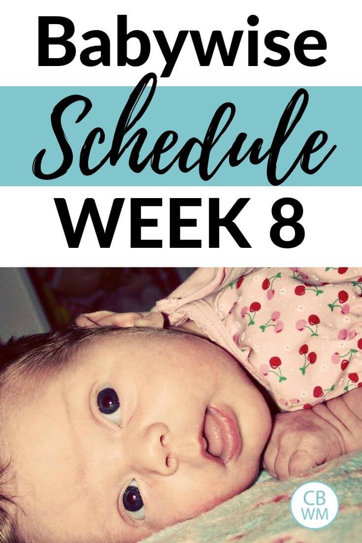 Babywise Schedule Week 8 with a picture of an 8 week old baby