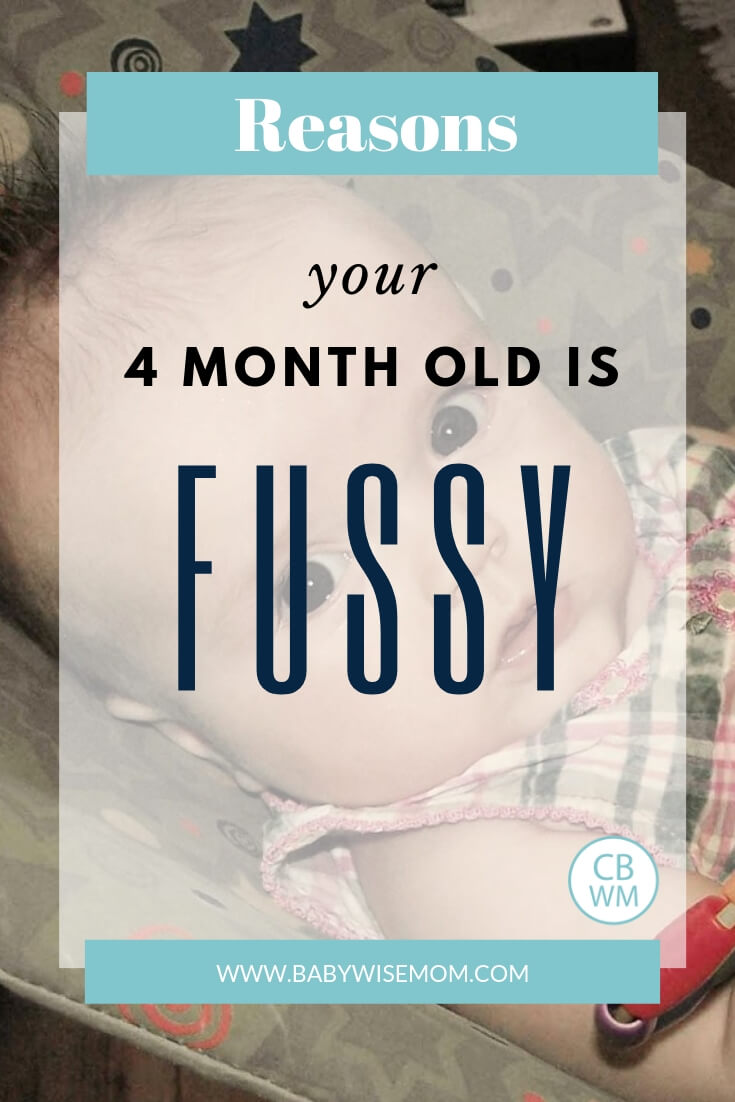 Reasons your 4 month old is fussy