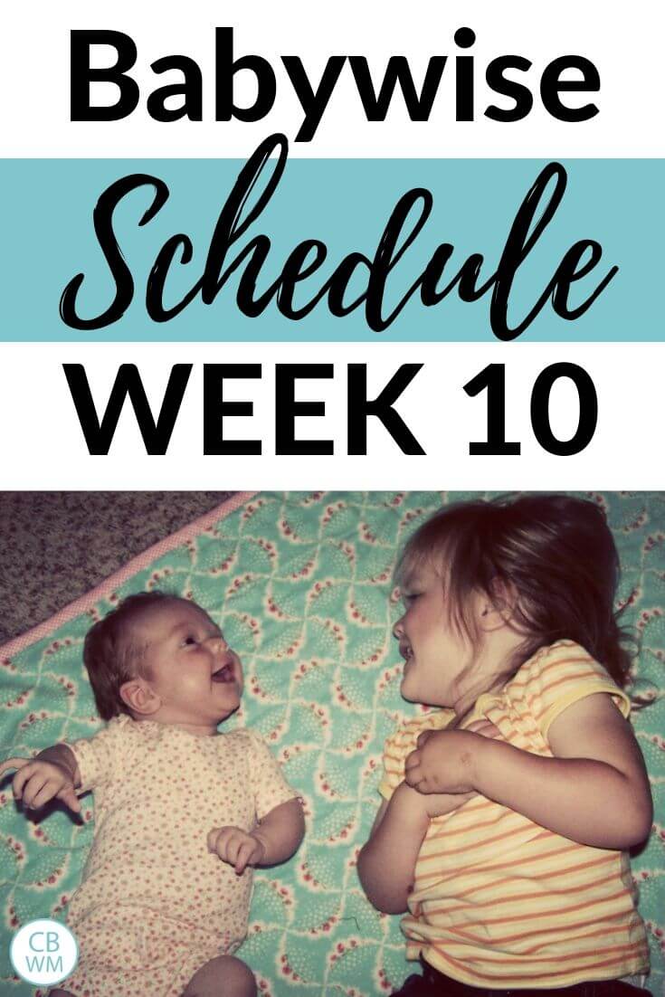 Babywise Schedule week 10 pinnable image