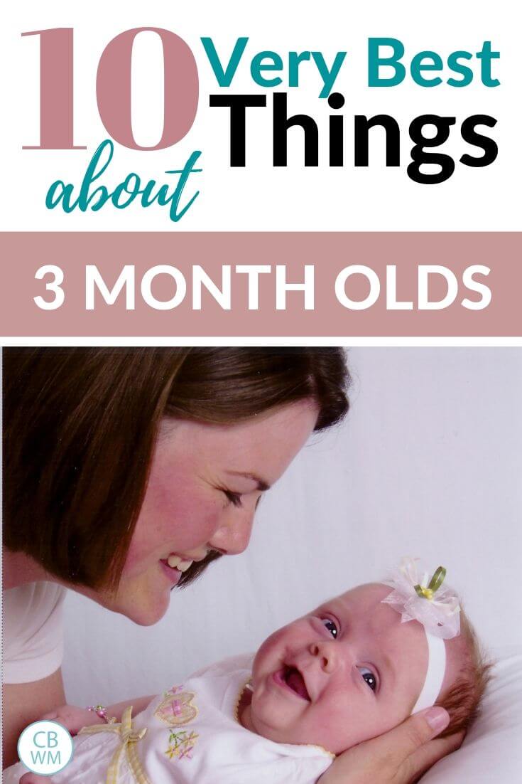 10 Best Things about 3 Month Olds Pinnable Image
