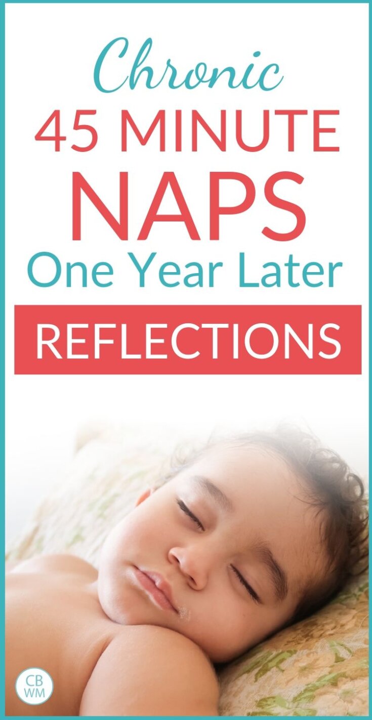 Chronic 45 Minute Naps One Year Later Babywise Mom