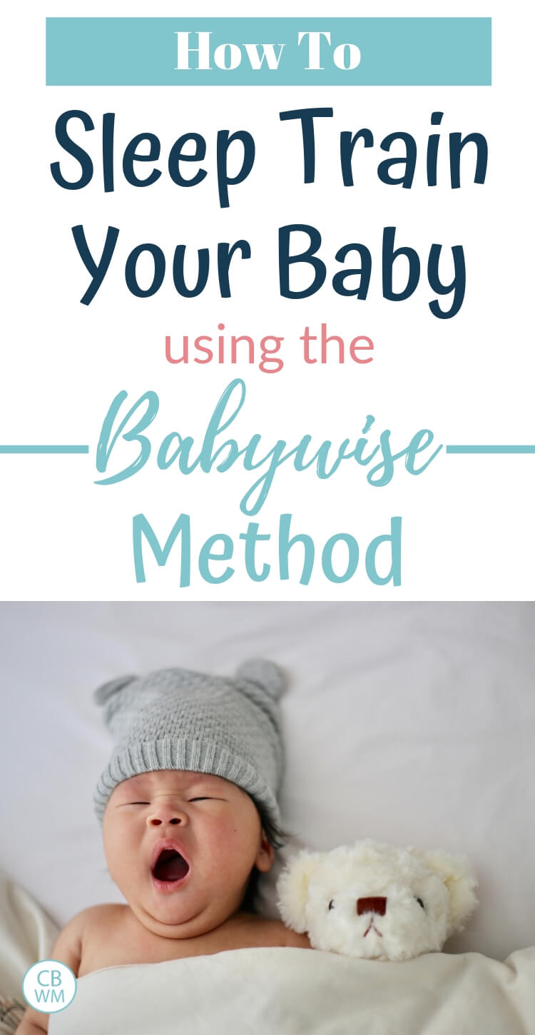 How to sleep train your baby using the Babywise method with a picture of a baby yawning