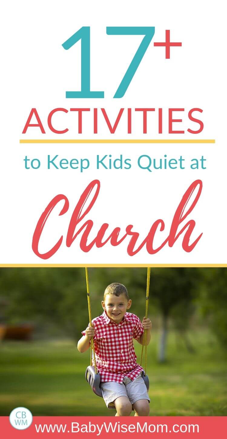 17 plus activities to keep kids quiet at church. Over 17 toys and activities to keep your little one occupied and quiet at church. Help your kiddo sit still and be quiet during church services. #churchtoys #churchforkids #churchtips 17 plus activities to keep kids quiet at church Pinnable Image