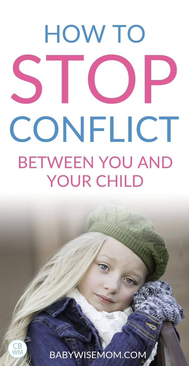 How to stop conflict between you and your child. 