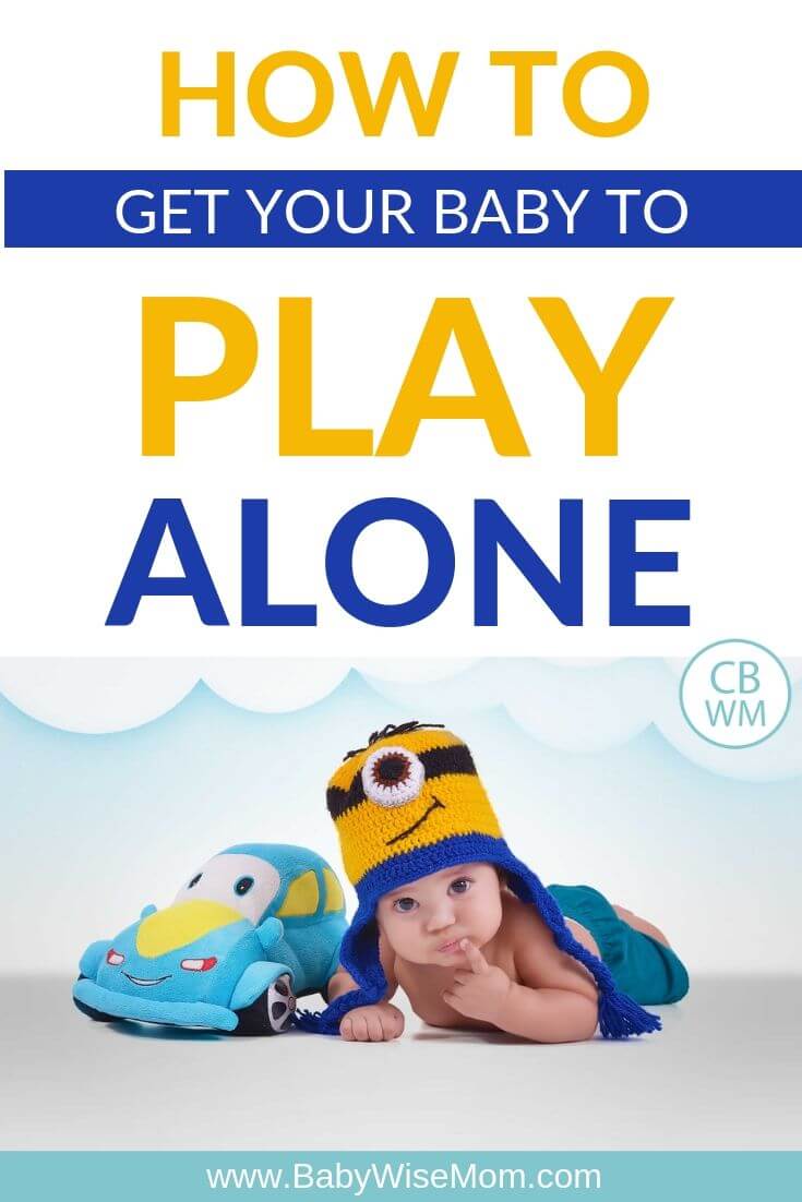 How to get your baby to play alone Pinnable Image