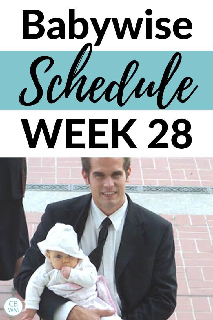 Babywise schedule week 28. Schedule and routine for a 27-28 week old newborn baby. Get info on this baby’s daily schedule and routine for each day and know how to structure your baby’s day. #babywise #babywiseschedule #babyschedule Babywise schedule week 28 pinnable image