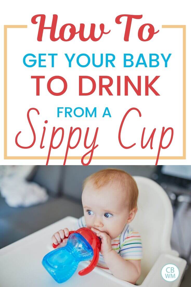 How to get your baby to drink from as sippy cup pinnable image