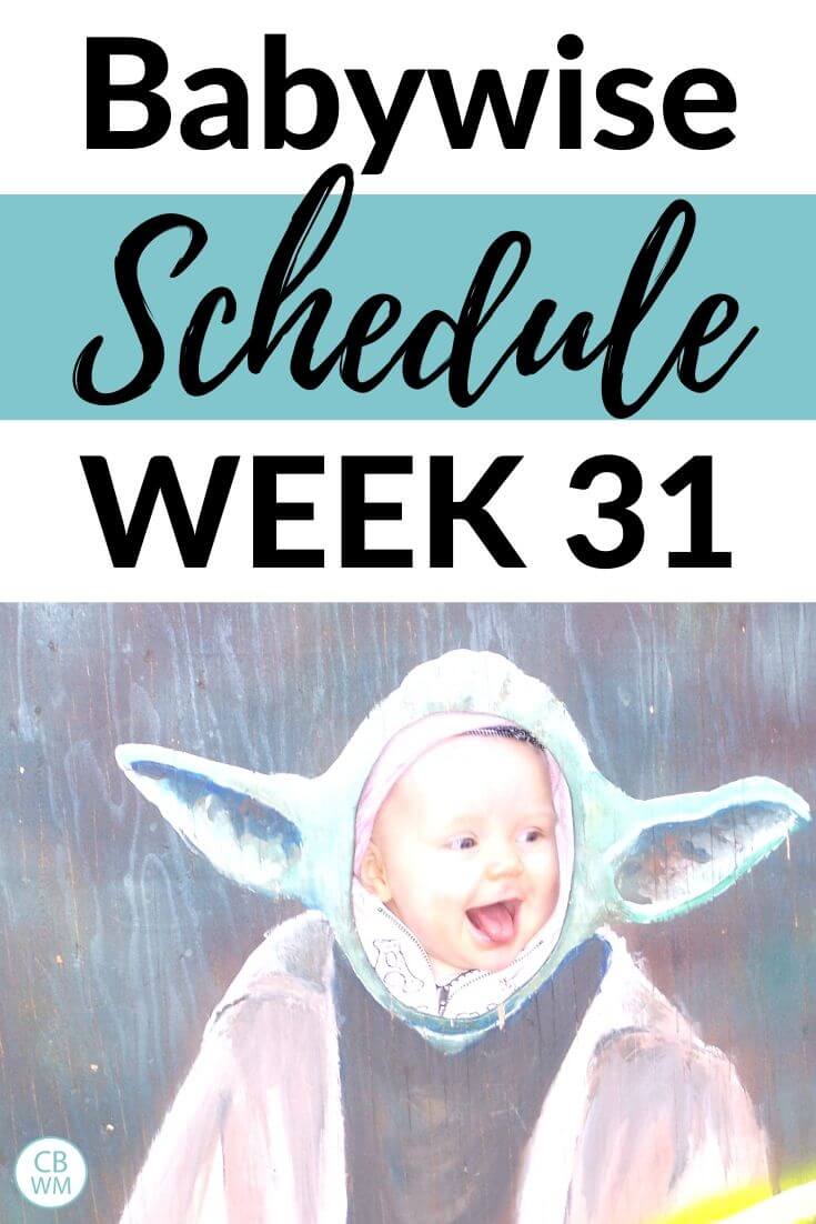 Babywise Schedule Week 31 Pinnable Image