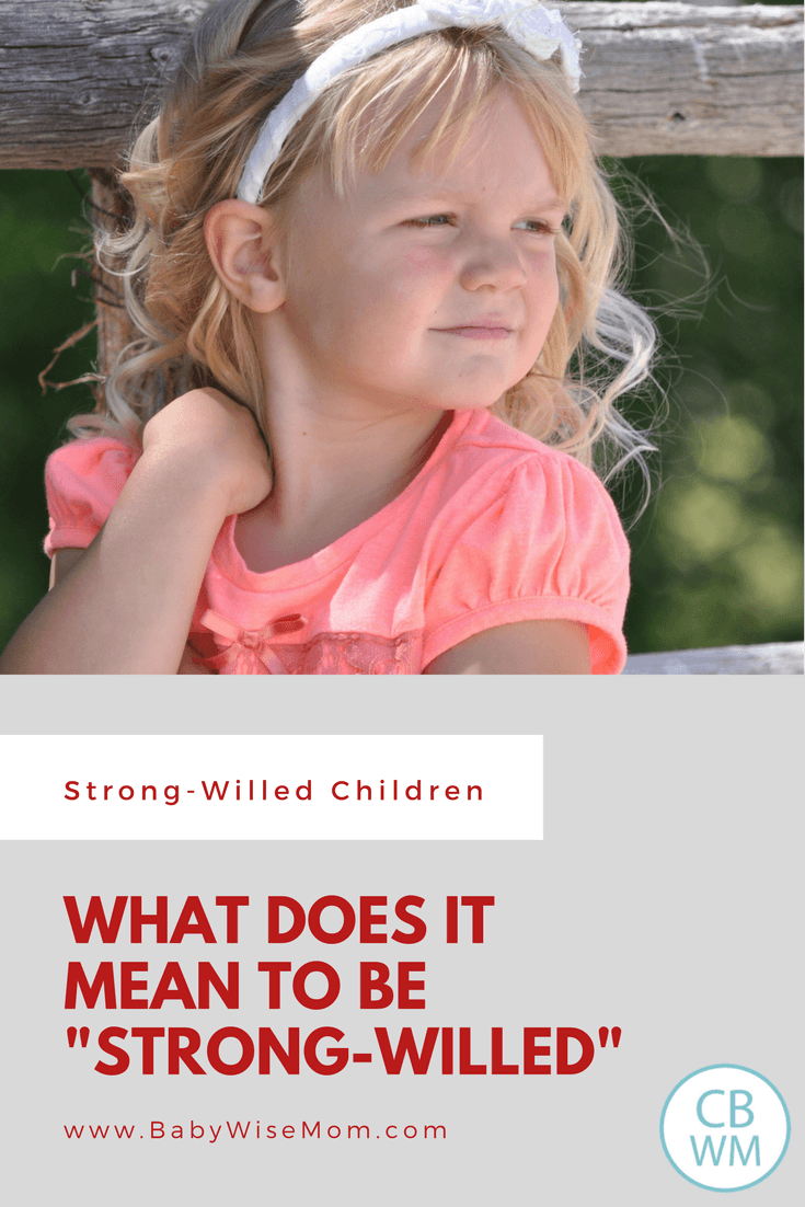 What does it mean to be strong-willed? What does it mean to be strong-willed?