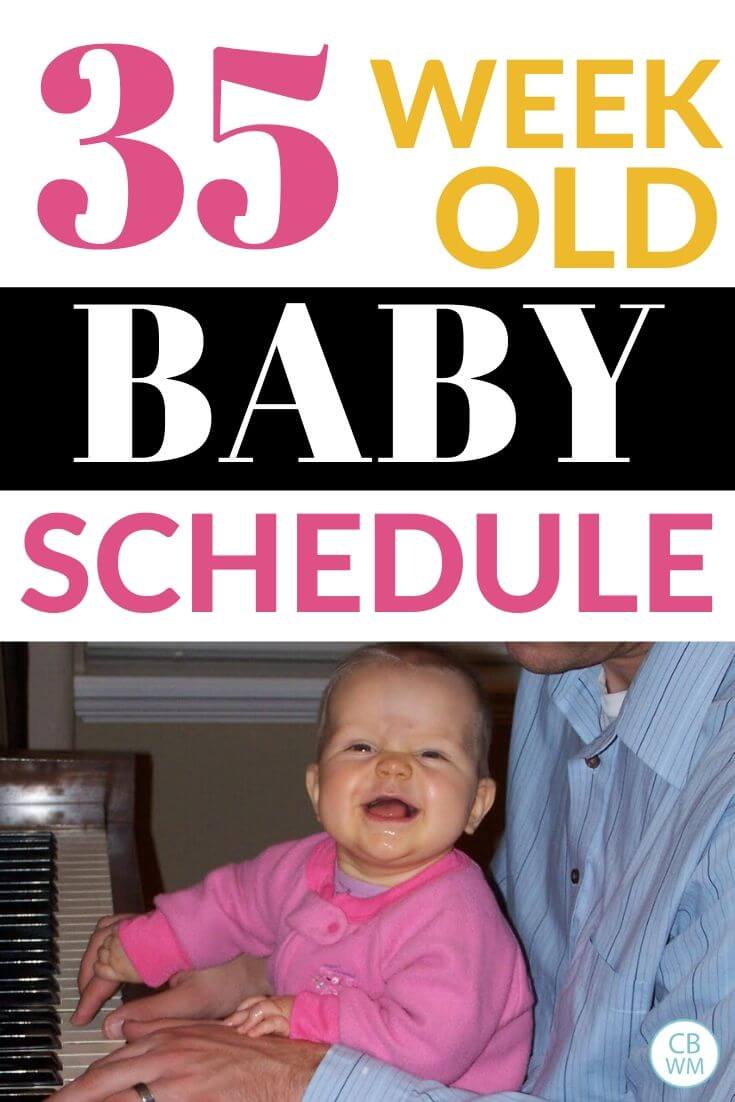 35 week old baby schedule. Schedule and routine for a 34-35 week old baby. Get info on this baby’s daily schedule and routine for each day and know how to structure your day. #babyschedule #babywise #sampleschedule
