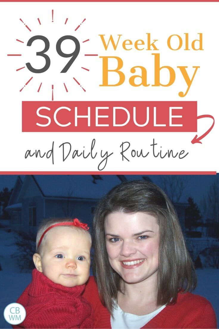 39 week old baby schedule pinnable image