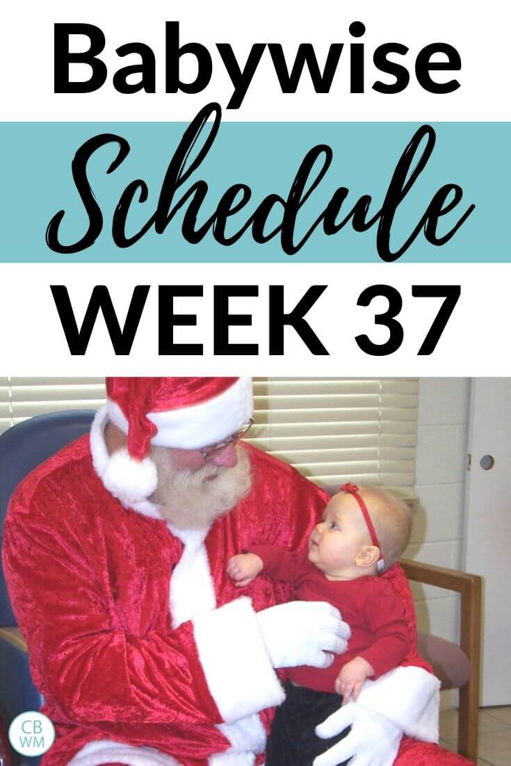 Babywise 37 week old schedule pinnable image