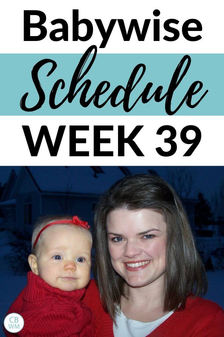 39 week old babywise schedule pinnable image