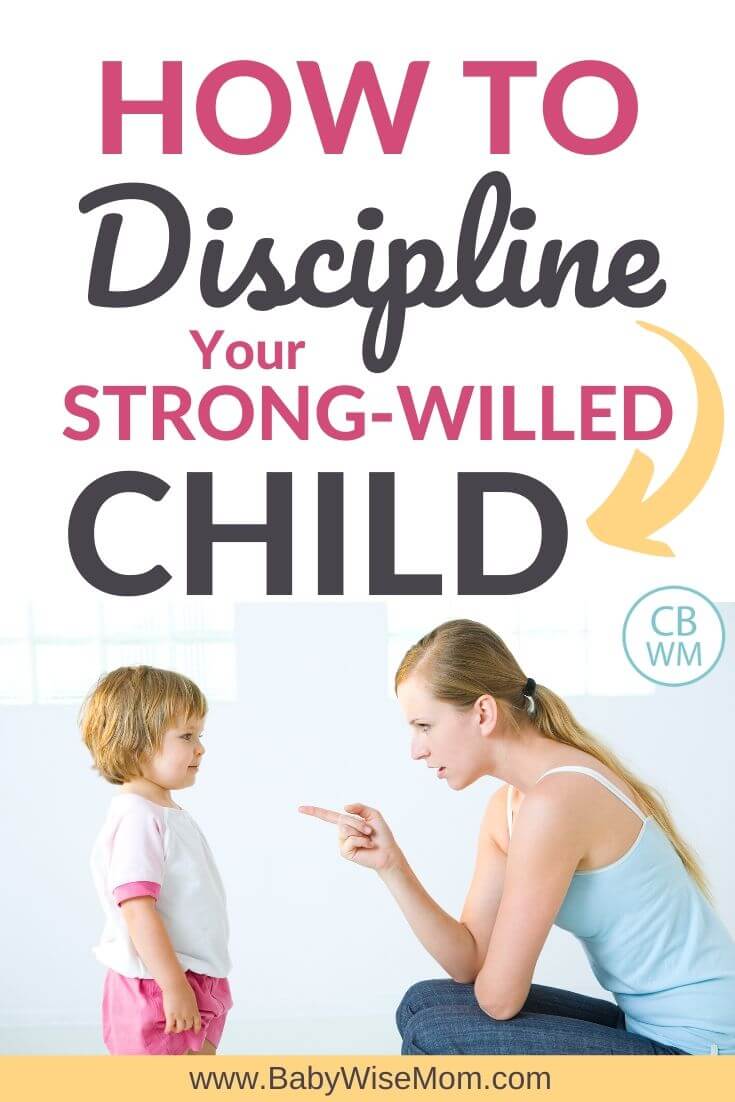 How To Discipline Your Strong-Willed Child Pinnable Image