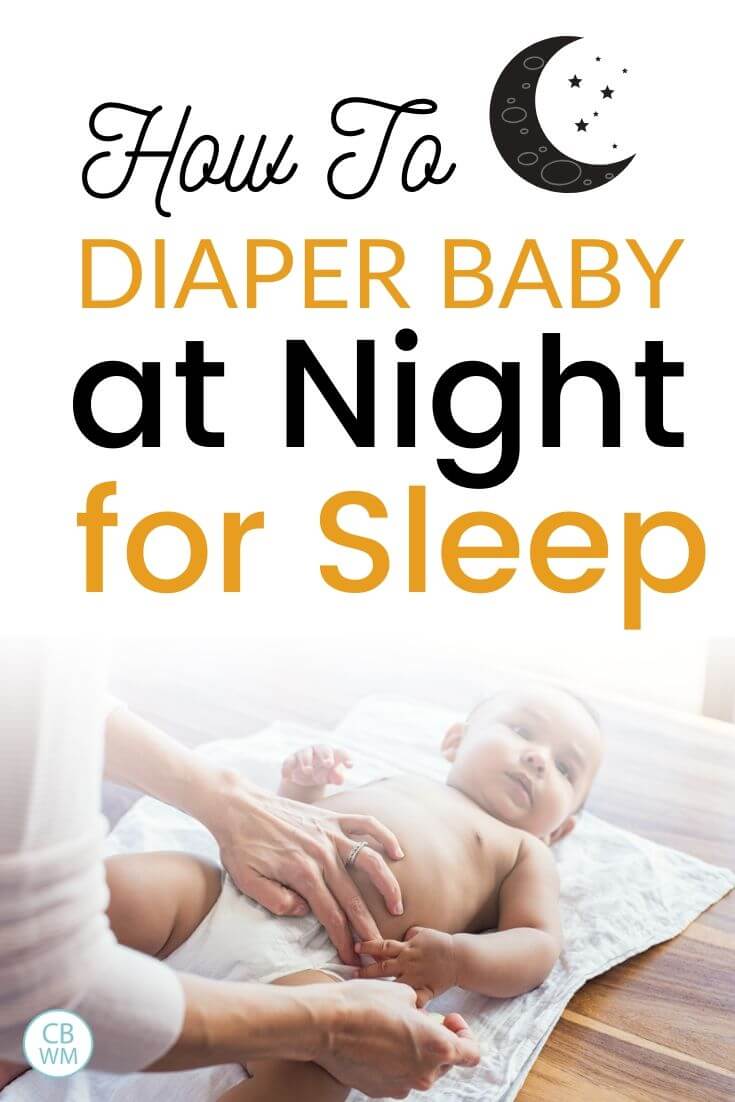 Changing diaper hot sale at night