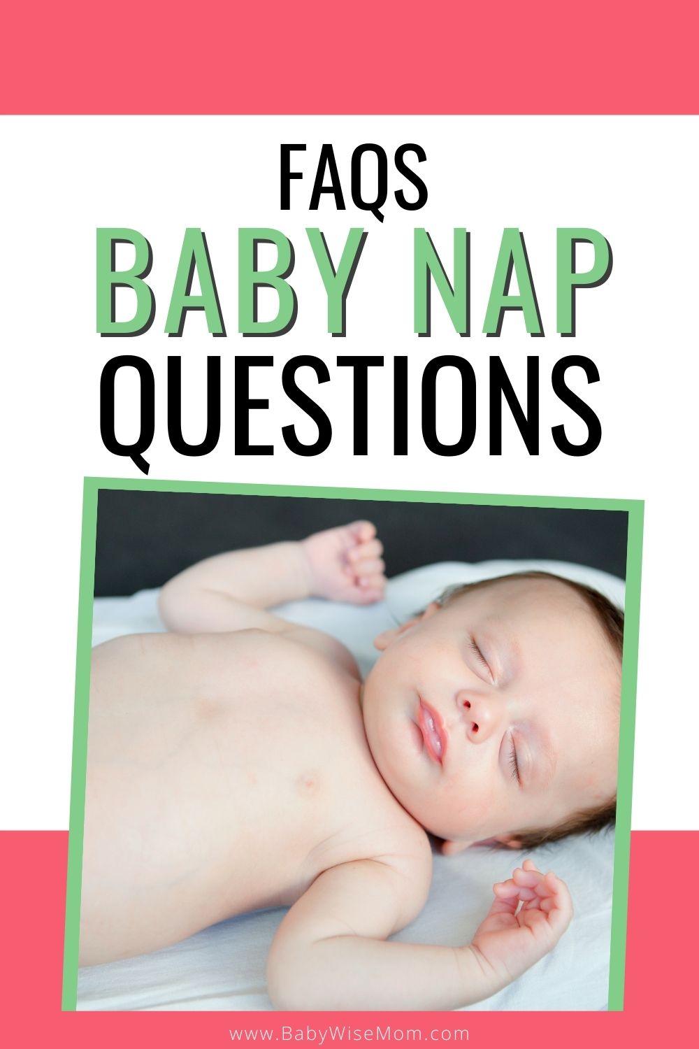 Baby Naps FAQs pinnable image