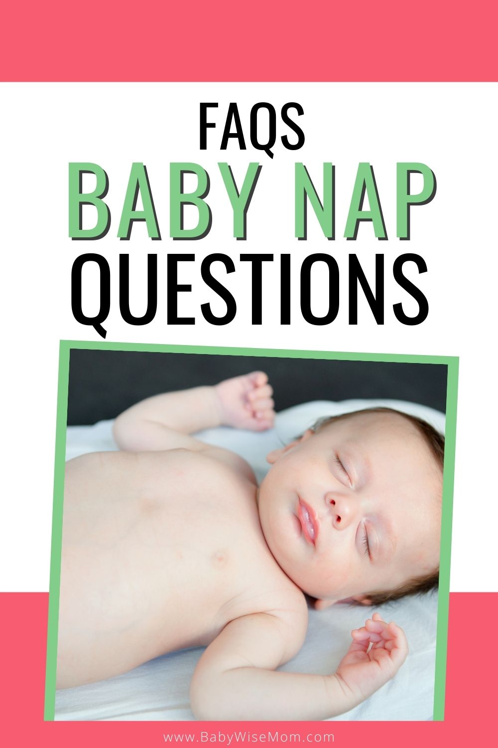 Baby Naps FAQs pinnable image