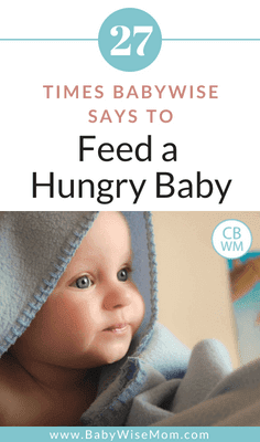 On Becoming Babywise does not say to starve baby. It says to feed baby when hungry nearly 30 times. Babywise allows parents to feed a hungry baby and does not cause failure to thrive.