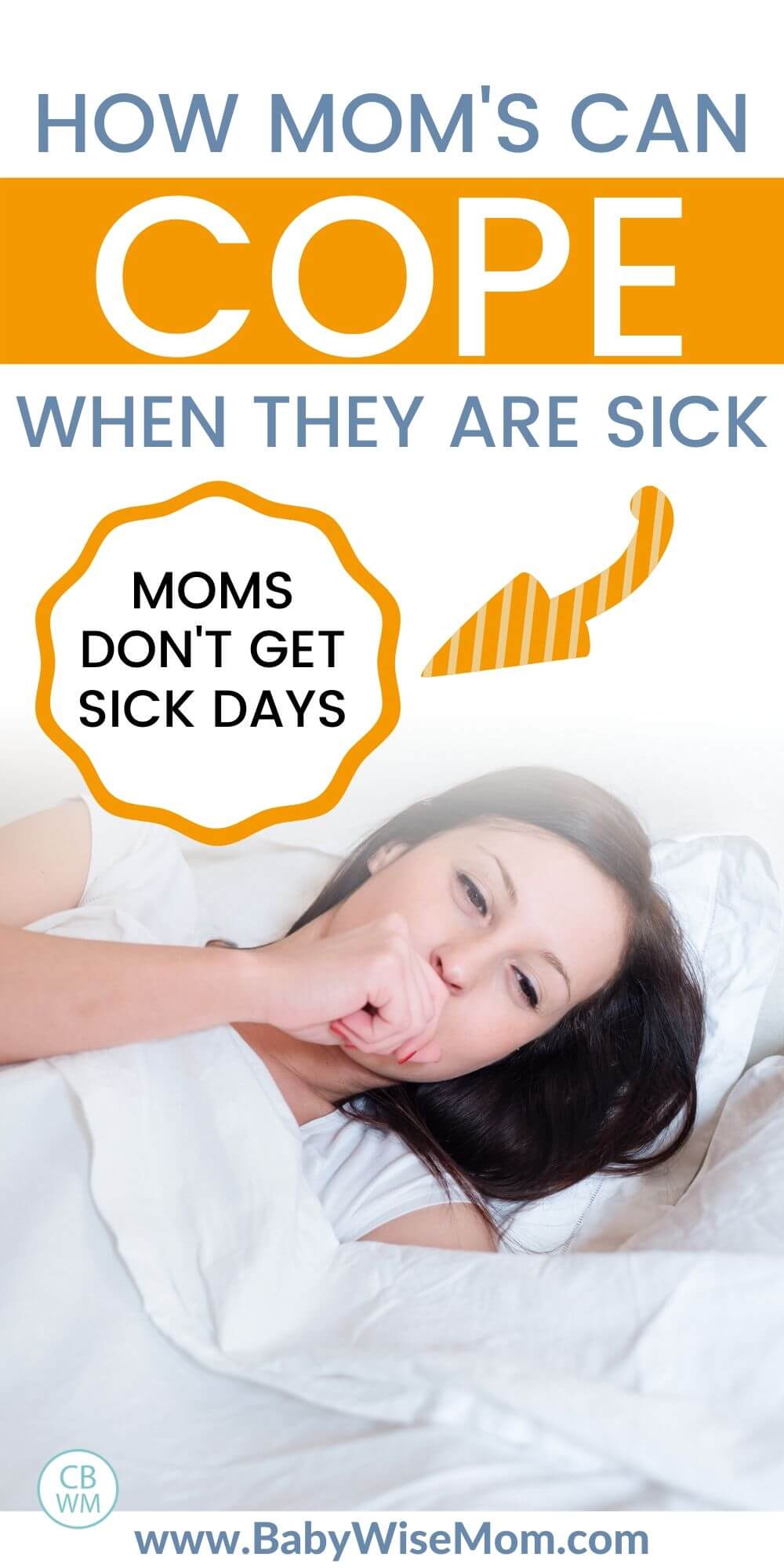 How moms can cope when they are sick pinnable image