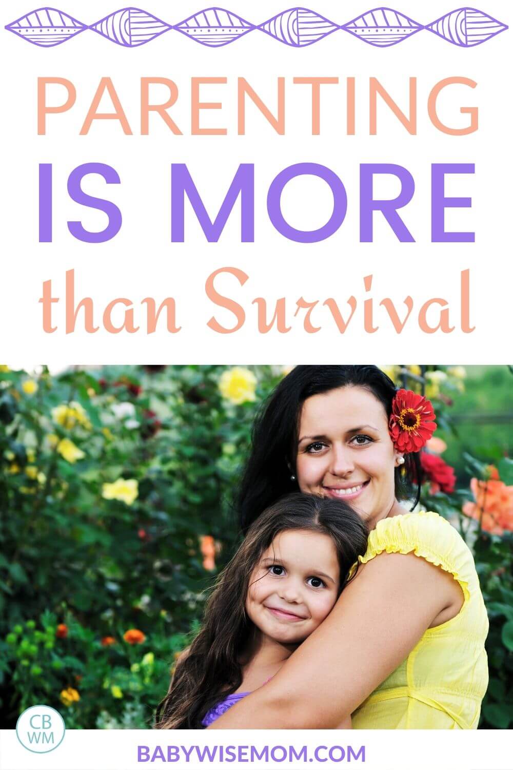 Parenting is more than Survival pinnable image