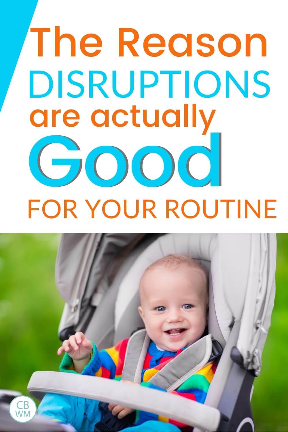 The reason disruptions are good for your routine pinnable image