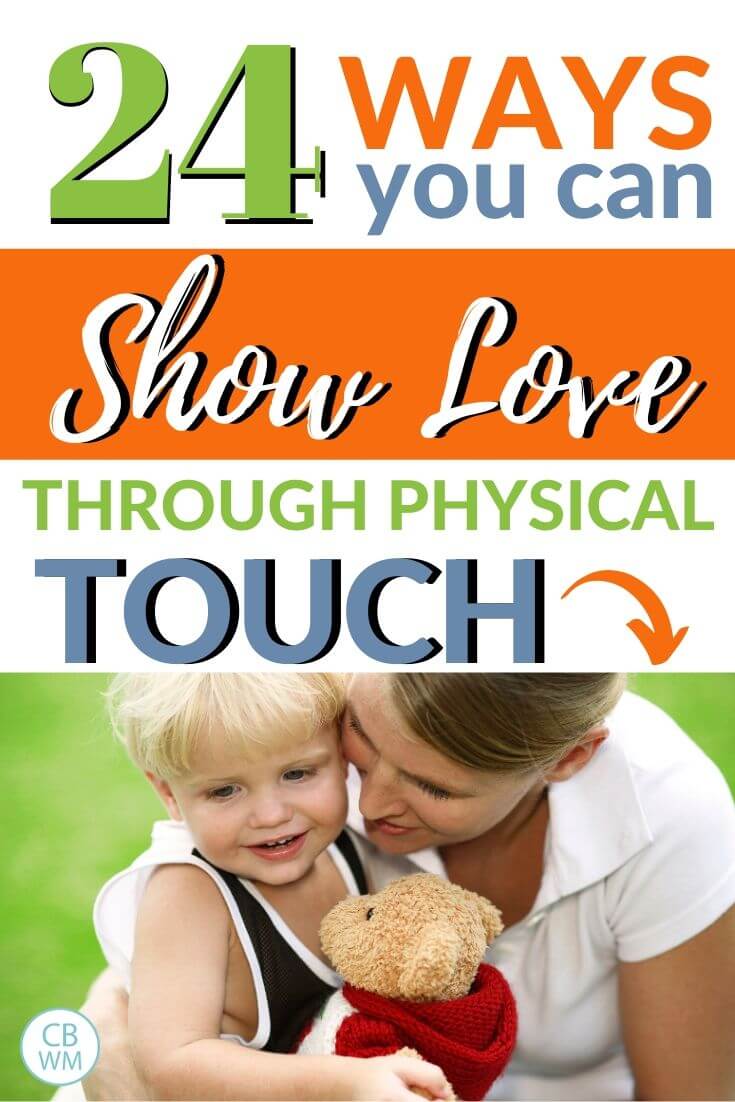 How To Show Your Child Love Through Physical Touch