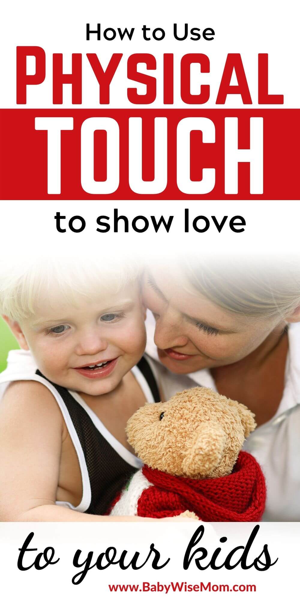 How to use physical touch to show love to your kids pinnable image 