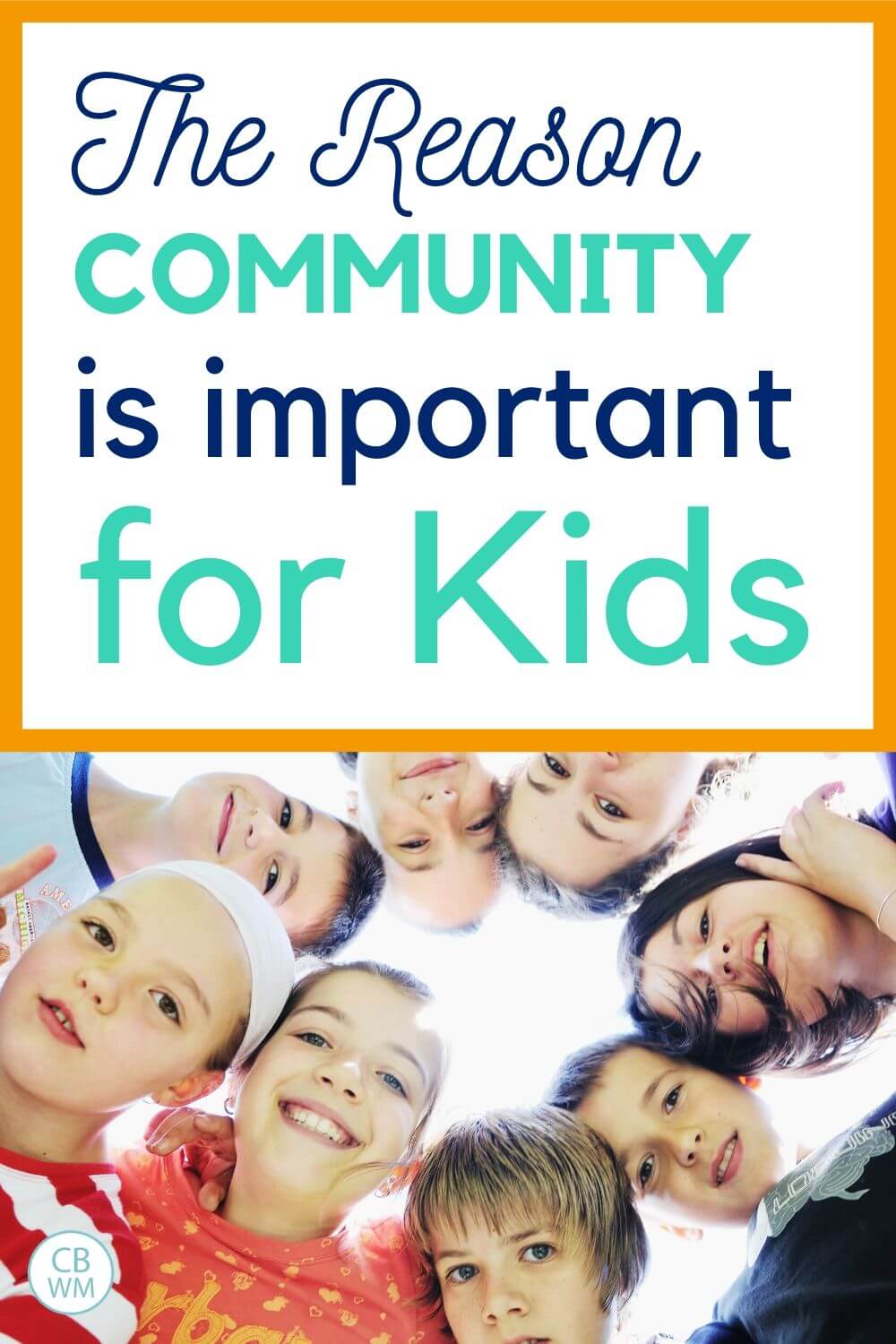 The reason community is important for kids pinnable image