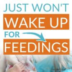 Baby won't wake for feedings pinnable image